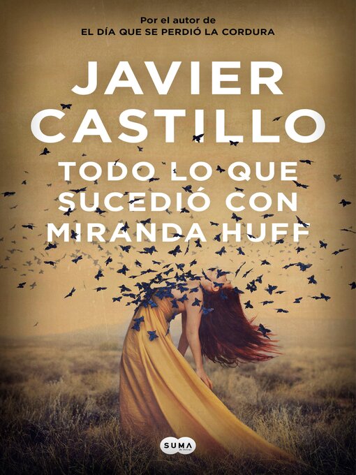 Title details for Todo lo que sucedió con Miranda Huff by Javier Castillo - Wait list